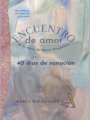 cover image of Encuentro de amor de la mano de María Magdalena
